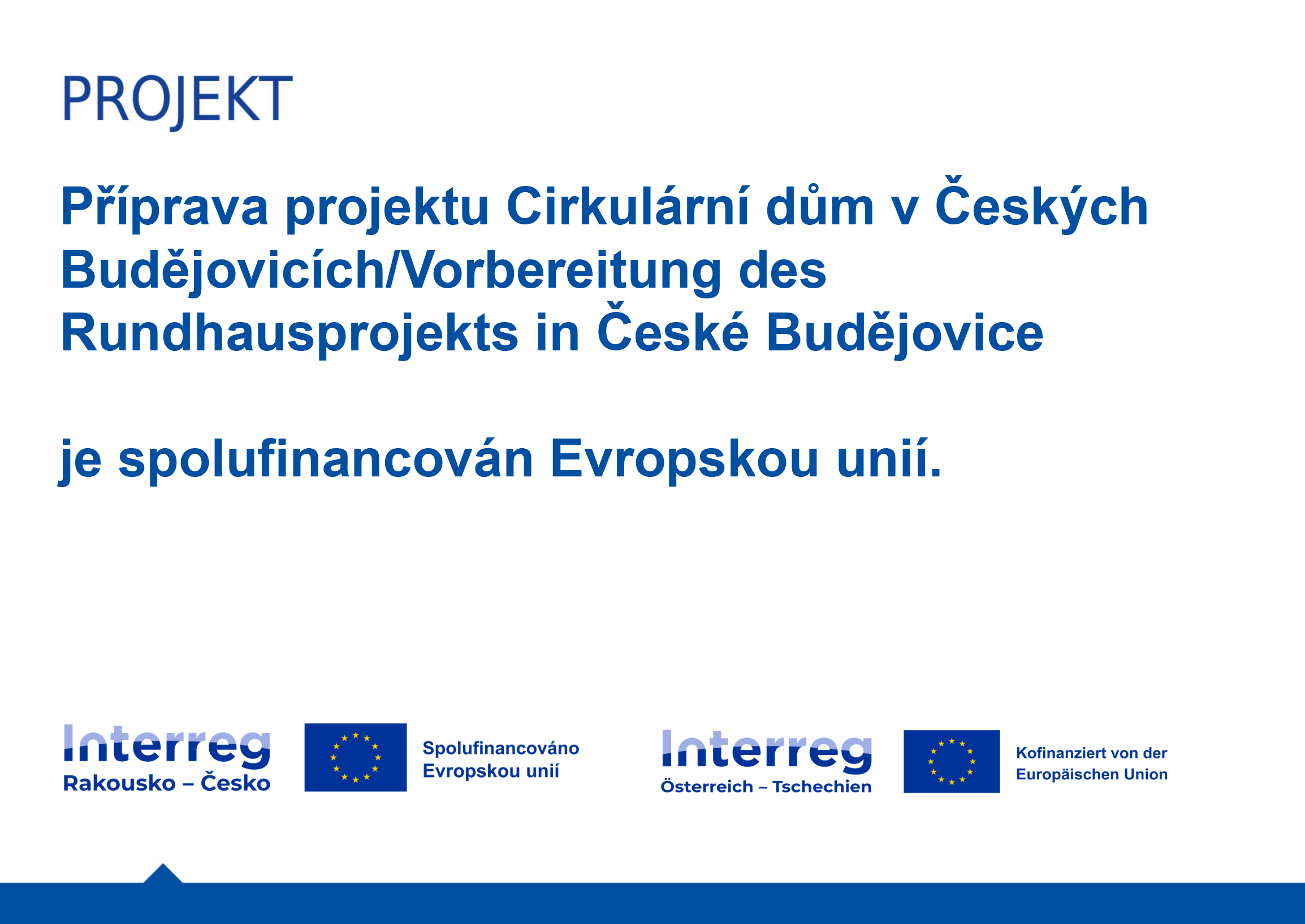 PROJEKT: Příprava projektu Cirkulární dům v Českých Budějovicích